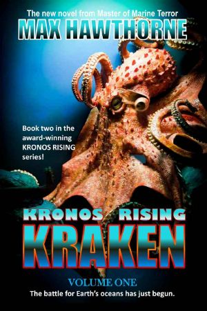 [Kronos Rising 01] • Kronos Rising · Kraken (Vol.1) · the Battle for Earth's Oceans Has Just Begun.